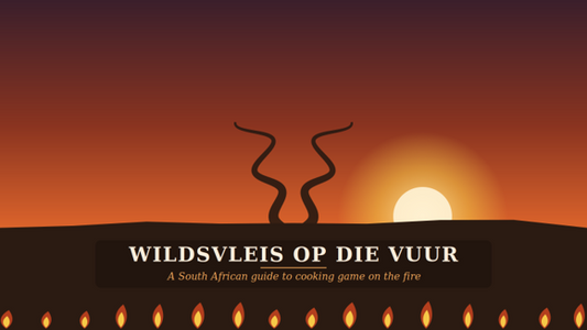 A South African Guide to Outdoor Cooking with Game (Wildsvleis)